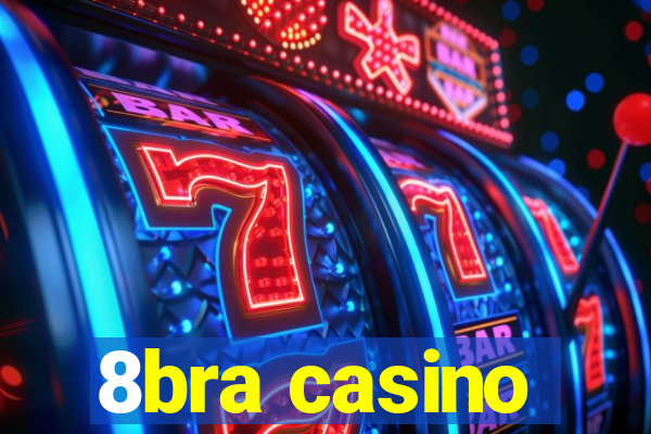 8bra casino